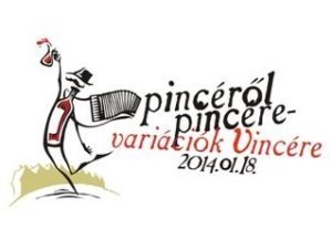 Pincéről Pincére - Variációk Vincére